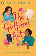 ¬The¬ Girlfriend Act: Can they fake it until they make it?