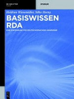 Basiswissen RDA: eine Einführung für deutschsprachige Anwender