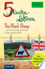 ¬The¬ Black Sheep ... und viele weitere Kurzgeschichten aus dem englischen Alltag: Niveau A2 ; mit 20 Mind-Maps zum Wortschatzlernen