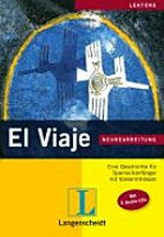 El Viaje: eine Geschichte für Spanischanfänger mit Vorkenntnissen