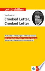 Tom Franklin, "Crooked letter, crooked letter" Interpretationshilfe für Oberstufe und Abitur. Klett Lektürehilfen
