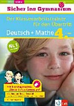 ¬Der¬ Klassenarbeitstrainer für den Übertritt - Deutsch + Mathe 4. Klasse