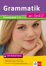 Grammatik im Griff: Französisch, 1./ 2. Lernjahr