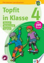 Topfit in Klasse 4: Übungsbuch für Deutsch, Mathematik und Englisch : über 200 Übungen, Grundschule : mit Ferien-Lernprogramm online