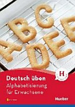 Deutsch üben: Alphabetisierung für Erwachsene