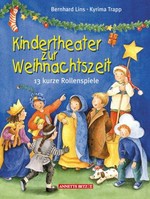 Kindertheater zur Weihnachtszeit - 13 kurze Rollenspiele