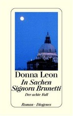 In Sachen Signora Brunetti - der achte Fall ; Roman
