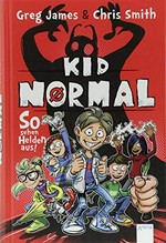 Kid Normal - so sehen Helden aus!