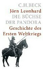 ¬Die¬ Büchse der Pandora: Geschichte des Ersten Weltkrieges