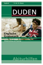 Duden Abiturhilfen, Englische Grammatik: Wiederholung und Training ; 11. bis 13. Klasse