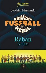 ¬Die¬ wilden Fußballkerle - Raban, der Held
