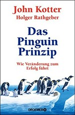 ¬Das¬ Pinguin-Prinzip: Wie Veränderung zum Erfolg führt