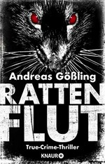 Rattenflut: True-Crime-Thriller
