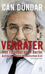 Verräter: von Istanbul nach Berlin ; Aufzeichnungen im deutschen Exil