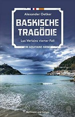Baskische Tragödie: Luc Verlains vierter Fall
