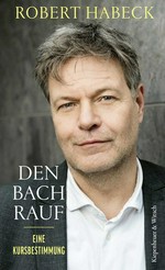Den Bach rauf: eine Kursbestimmung