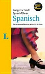 Langenscheidt Sprachführer Spanisch: die wichtigsten Sätze und Wörter für die Reise