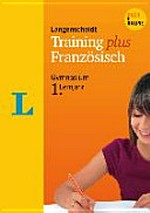 Langenscheidt Training plus, Französisch, Gymnasium, 1. Lernjahr: plus Online-Test- und Trainingscenter