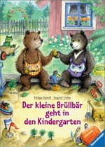 ¬Der¬ kleine Brüllbär geht in den Kindergarten