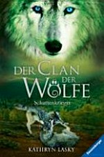 ¬Der¬ Clan der Wölfe - Schattenkrieger
