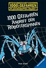 1000 Gefahren - Angriff der Roboterspinnen