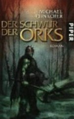 ¬Der¬ Schwur der Orks: Roman
