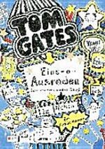 Tom Gates - Eins-a-Ausreden (und anderes cooles Zeug)