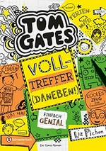 Tom Gates - Volltreffer (daneben!)