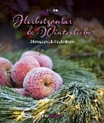 Herbstzauber & Winterliebe: Stimmungsvolle Inspirationen