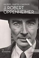 J. Robert Oppenheimer: die Biographie