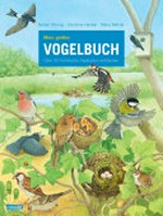Mein großes Vogelbuch: über 50 heimische Vogelarten entdecken
