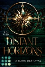 Distant Horizons - A dark betrayal