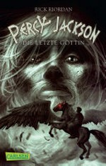Percy Jackson - Die letzte Göttin
