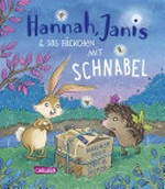 Hannah, Janis & das Päckchen mit Schnabel