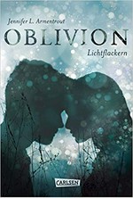 Oblivion - Lichtflackern: Opal aus Daemons Sicht erzählt
