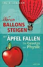 Warum Ballons steigen und Äpfel fallen: die Gesetze der Physik