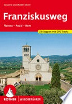 Franziskusweg: Florenz - Assisi - Rom ; 33 Etappen