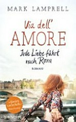 Via dell' Amore: jede Liebe führt nach Rom