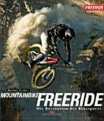 Mountainbike-Freeride: die Revolution des Bikesports