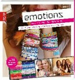 Emotions - Multiarmbänder für jede Stimmung: geknüpft, gefädelt, gewebt und geflochten - Mix und Match in deinem Style