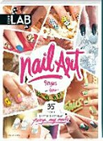 Nail art styles [35 Projekte Schritt für Schritt erklärt ; pimp my nails]