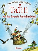 Tafiti und das fliegende Pinselohrschwein