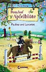 Ponyhof Apfelblüte - Paulina und Lancelot