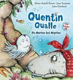 Quentin Qualle: Die Muräne hat Migräne
