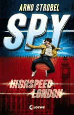 Spy: Highspeed London