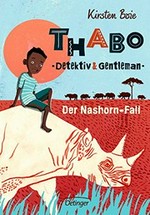 Thabo - Detektiv & Gentleman - Der Nashorn-Fall