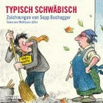 Typisch schwäbisch: Zeichnungen von Sepp Buchegger