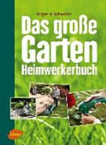 ¬Das¬ große Garten-Heimwerkerbuch