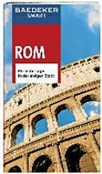Rom: perfekte Tage in der ewigen Stadt