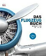 ¬Das¬ Flugzeugbuch: die große Chronik der Luftfahrt